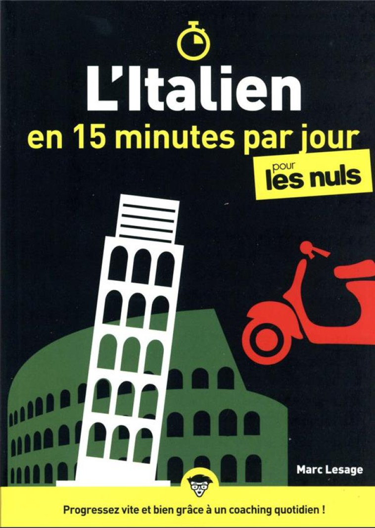 L-ITALIEN EN 15 MINUTES PAR JOUR POUR LES NULS - LESAGE MARC - FIRST