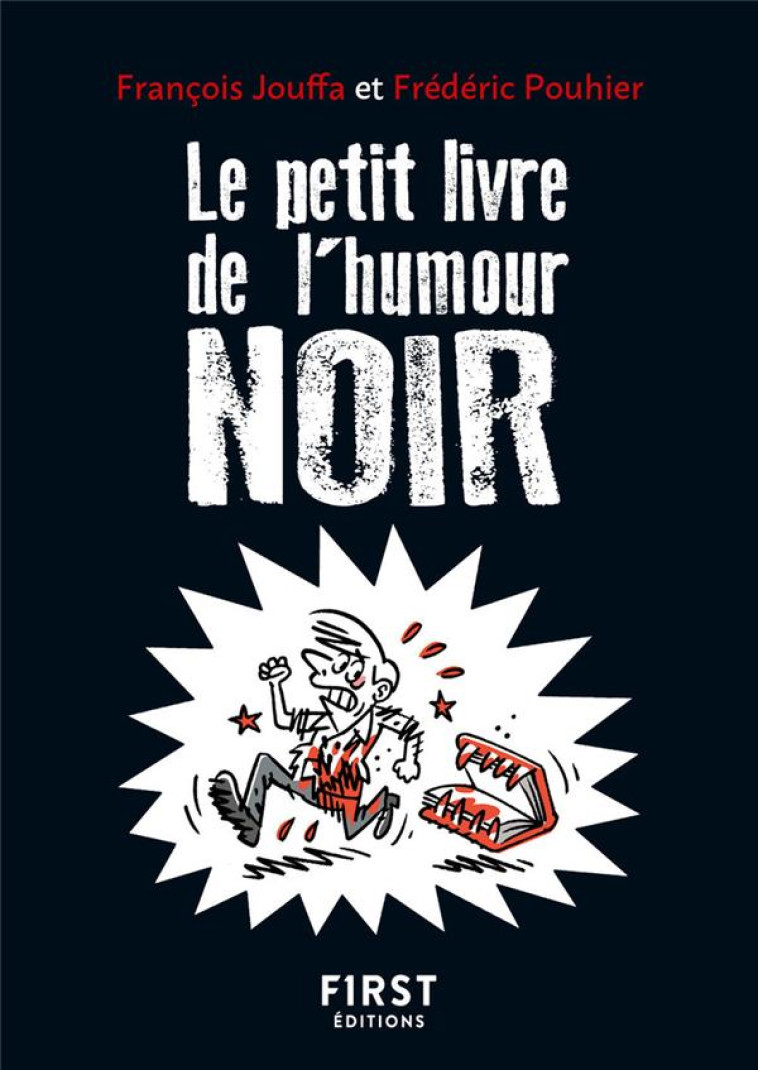 LE PETIT LIVRE DE L-HUMOUR NOIR, 2E ED - JOUFFA/POUHIER - FIRST