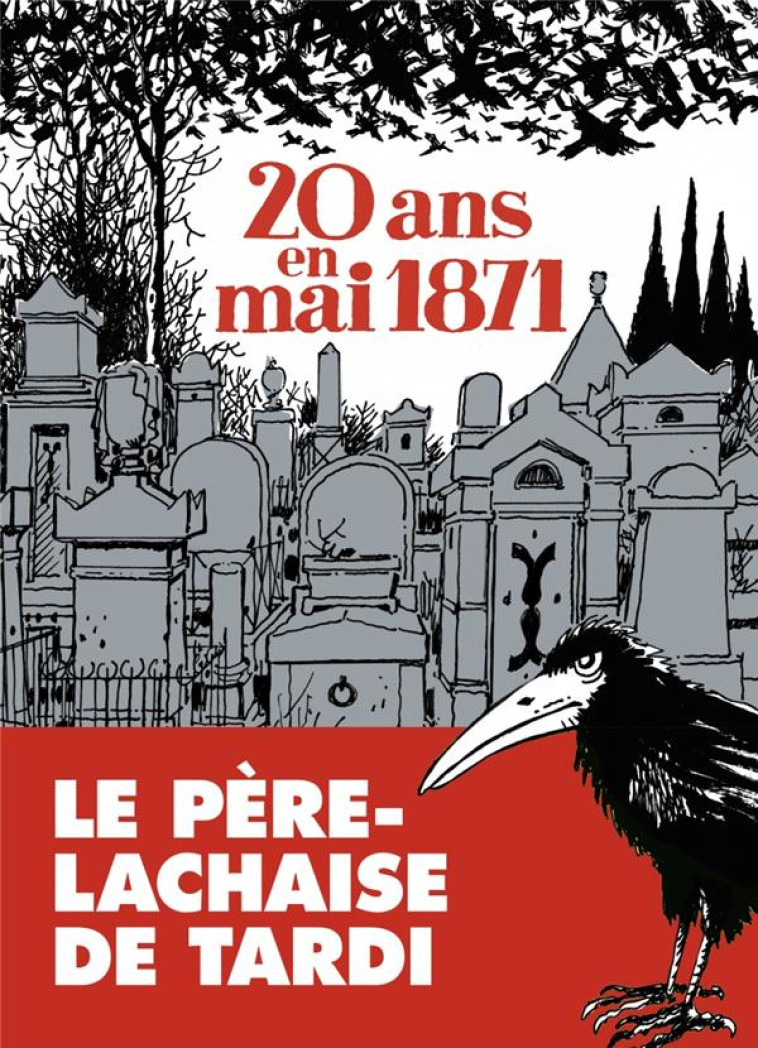 20 ANS EN MAI 1871 - TARDI JACQUES - DU LUMIGNON