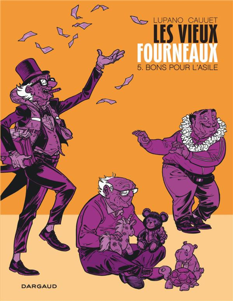 LES VIEUX FOURNEAUX - TOME 5 - BONS POUR L-ASILE - LUPANO WILFRID - DARGAUD