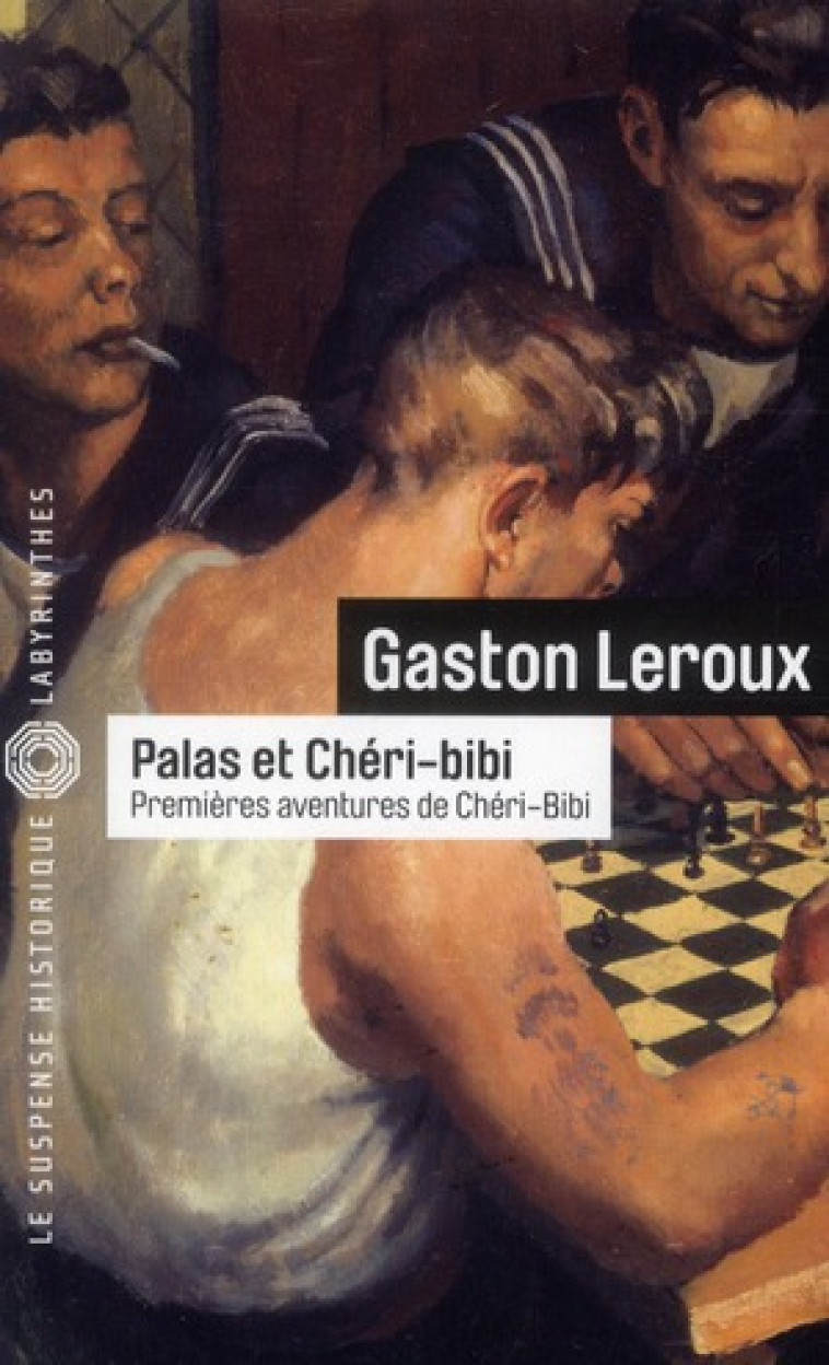 PALAS ET CHERI-BIBI - LEROUX GASTON - EDITIONS DU MASQUE