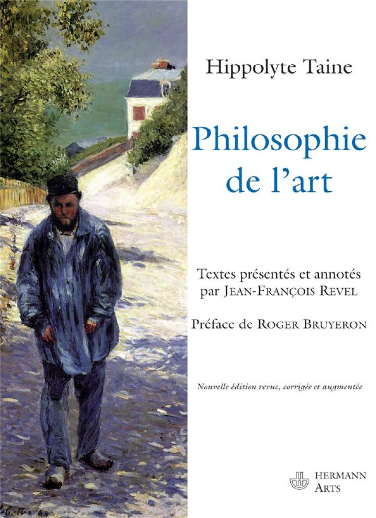 PHILOSOPHIE DE L-ART - VOYAGE EN ITALIE - ESSAIS DE CRITIQUE ET D-HISTOIRE - TAINE/REVEL/BRUYERON - HERMANN