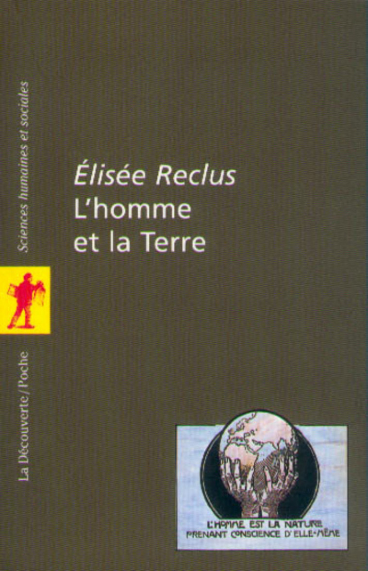 L-HOMME ET LA TERRE - élisée Reclus - LA DECOUVERTE