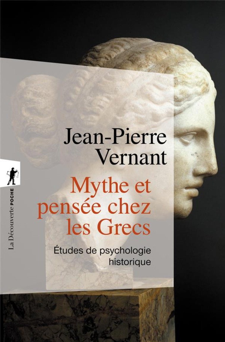 MYTHE ET PENSEE CHEZ LES GRECS - VERNANT JEAN-PIERRE - LA DECOUVERTE