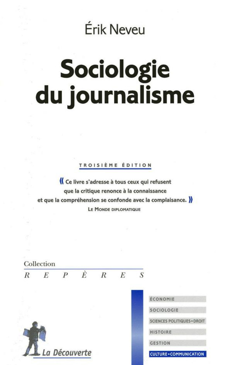 SOCIOLOGIE DU JOURNALISME - NEVEU ERIK - LA DECOUVERTE