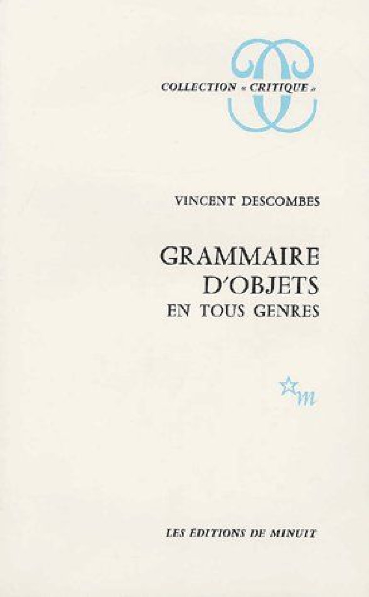 GRAMMAIRE D-OBJETS EN TOUS GENRES - DESCOMBES VINCENT - MINUIT