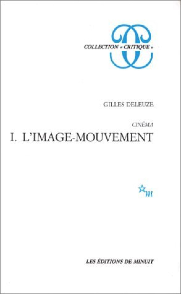 CINEMA 1 L-IMAGE-MOUVEMENT - DELEUZE GILLES - MINUIT