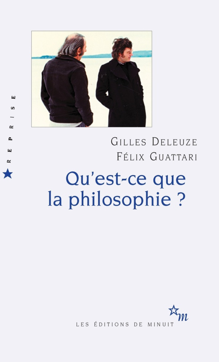 QU-EST-CE QUE LA PHILOSOPHIE ? - DELEUZE/GUATTARI - MINUIT