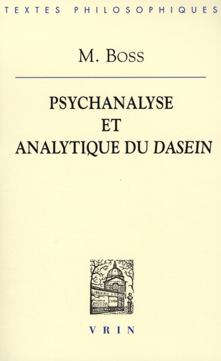 PSYCHANALYSE ET ANALYTIQUE DU DASEIN - BOSS/CABESTAN - VRIN