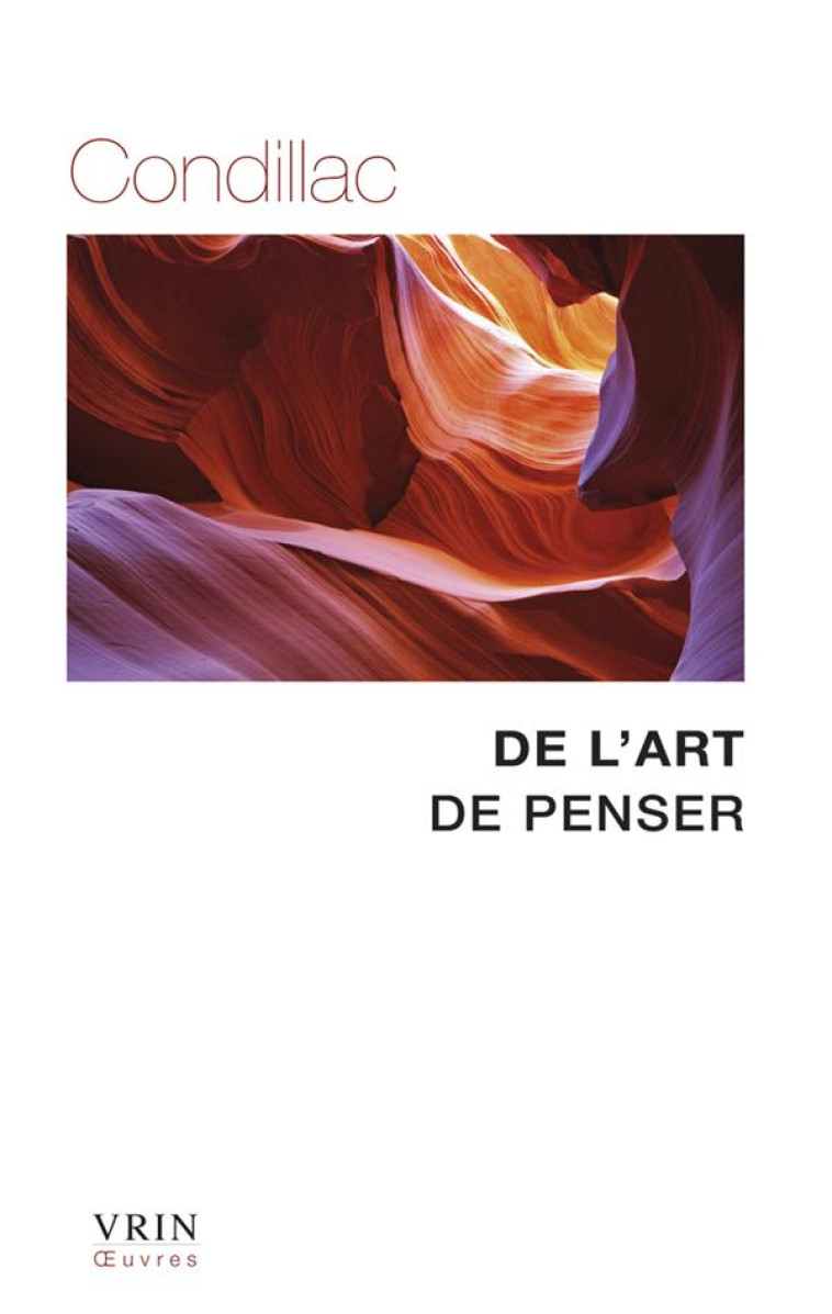 DE L-ART DE PENSER - BONNOT DE CONDILLAC - VRIN