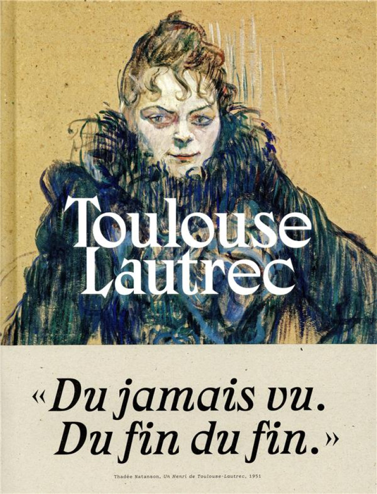 TOULOUSE-LAUTREC (CATALOGUE) - DIR STEPHANE GUEGAN - RMN