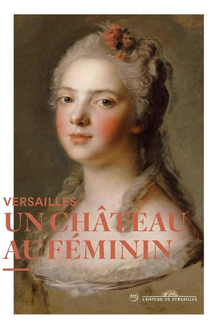 VERSAILLES AU FEMININ - VAYSE ELODIE/LEROUX - RMN