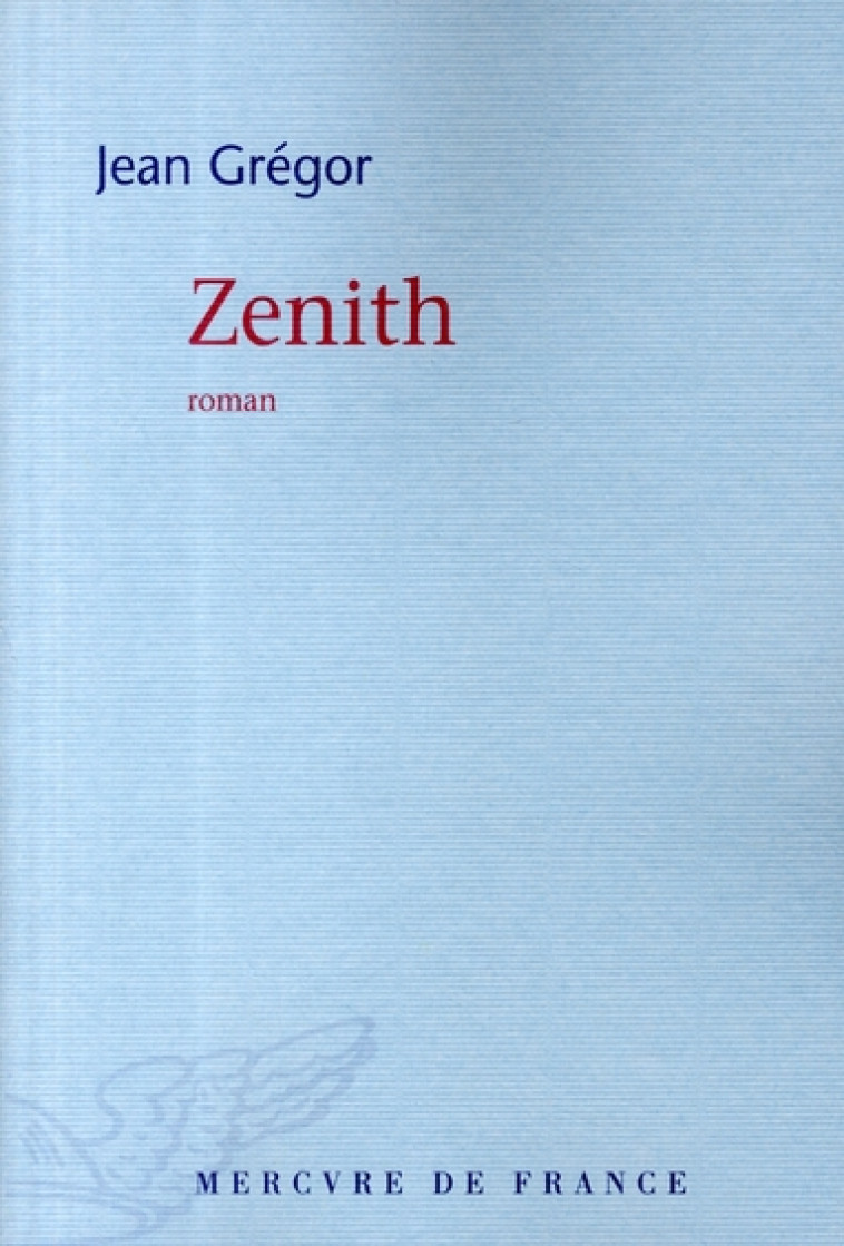 ZENITH - GREGOR JEAN - MERCURE DE FRAN