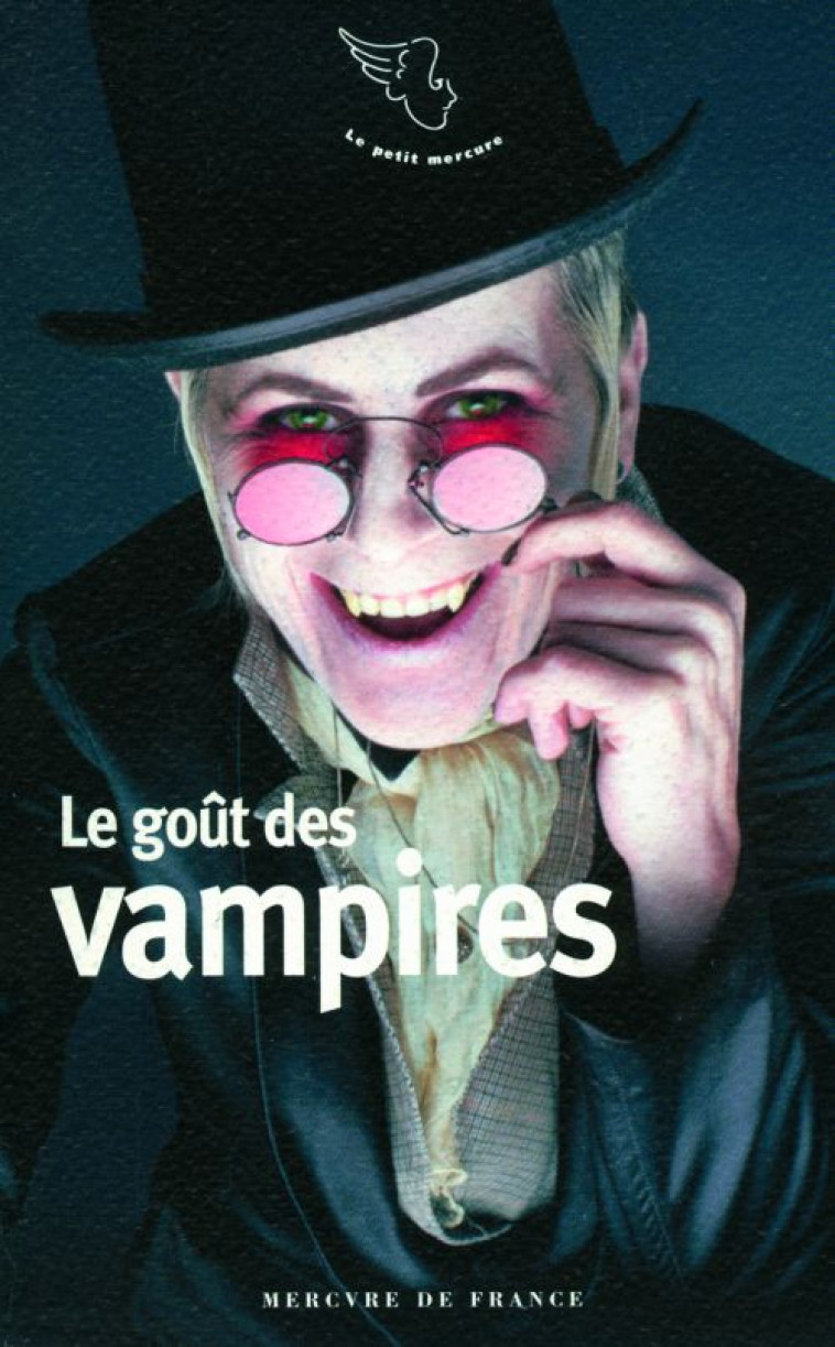 LE GOUT DES VAMPIRES - COLLECTIF - MERCURE DE FRAN