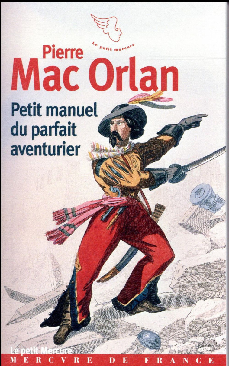 PETIT MANUEL DU PARFAIT AVENTURIER - MAC ORLAN - Mercure de France