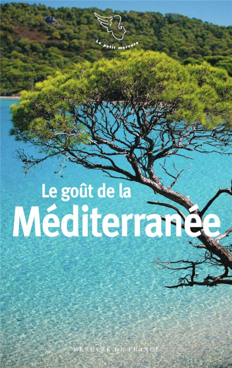 LE GOUT DE LA MEDITERRANEE - COLLECTIF - MERCURE DE FRAN