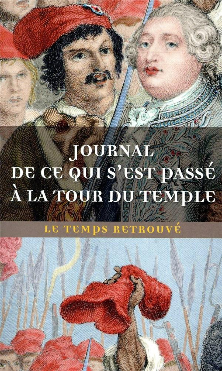 JOURNAL DE CE QUI S-EST PASSE A LA TOUR DU TEMPLE / DERNIERES HEURES DE LOUIS XVI PAR L-ABBE EDGEWOR - CLERY - MERCURE DE FRAN