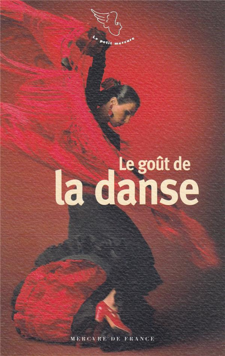 LE GOUT DE LA DANSE - COLLECTIF - MERCURE DE FRAN