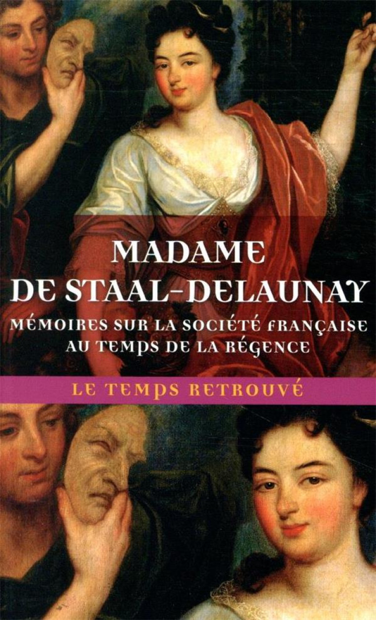 MEMOIRES SUR LA SOCIETE FRANCAISE AU TEMPS DE LA REGENCE - STAAL-DELAUNAY M D. - MERCURE DE FRAN