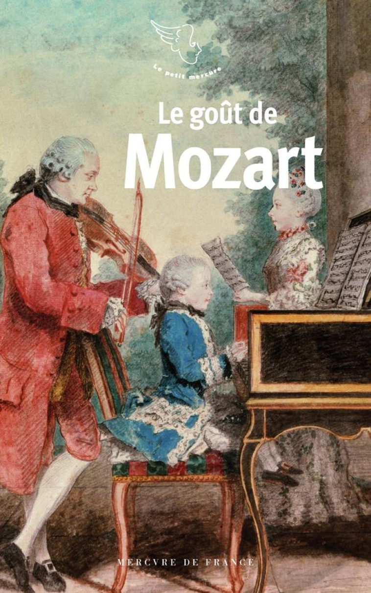 LE GOUT DE MOZART - COLLECTIF - MERCURE DE FRAN