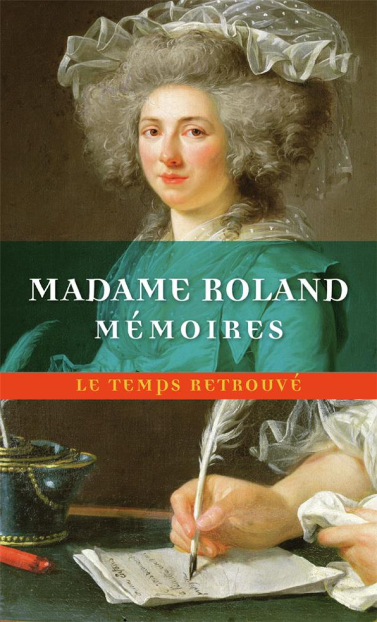 MEMOIRES - ROLAND MADAME - MERCURE DE FRAN