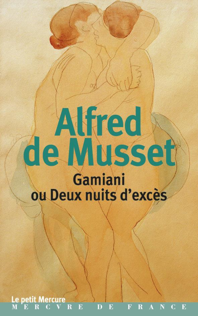 GAMIANI OU DEUX NUITS D-EXCES - MUSSET ALFRED DE - MERCURE DE FRAN