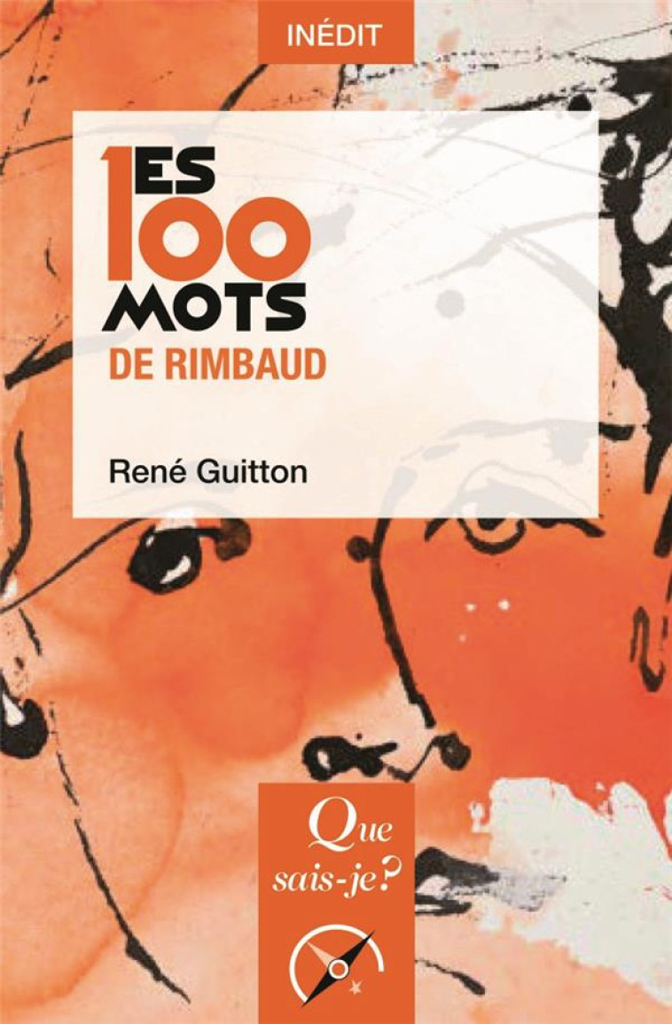 LES 100 MOTS DE RIMBAUD - GUITTON RENE - QUE SAIS JE