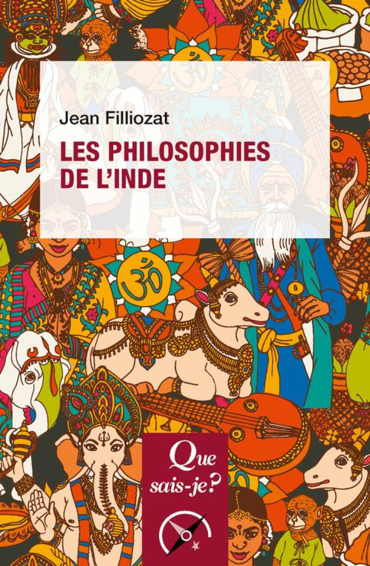 LES PHILOSOPHIES DE L-INDE - FILLIOZAT JEAN - QUE SAIS JE