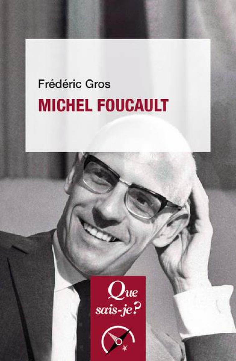 MICHEL FOUCAULT - GROS FREDERIC - QUE SAIS JE