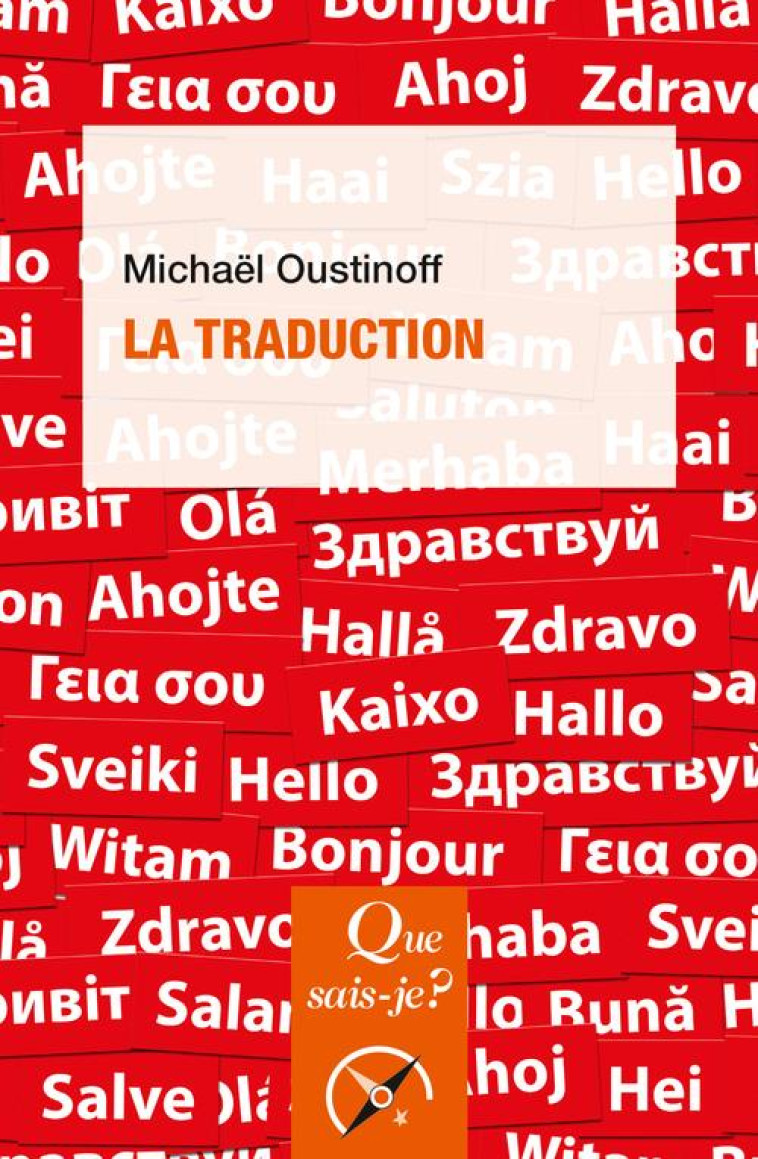 LA TRADUCTION - OUSTINOFF MICHAEL - QUE SAIS JE