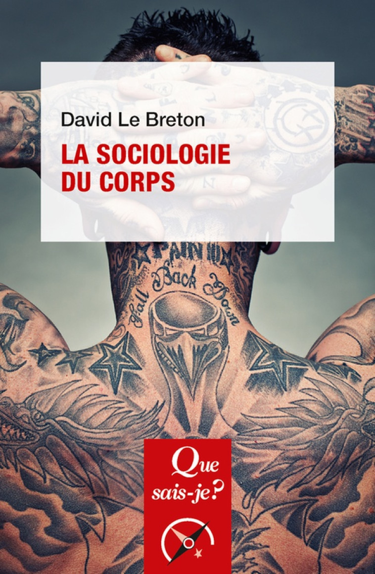 LA SOCIOLOGIE DU CORPS - LE BRETON - QUE SAIS JE