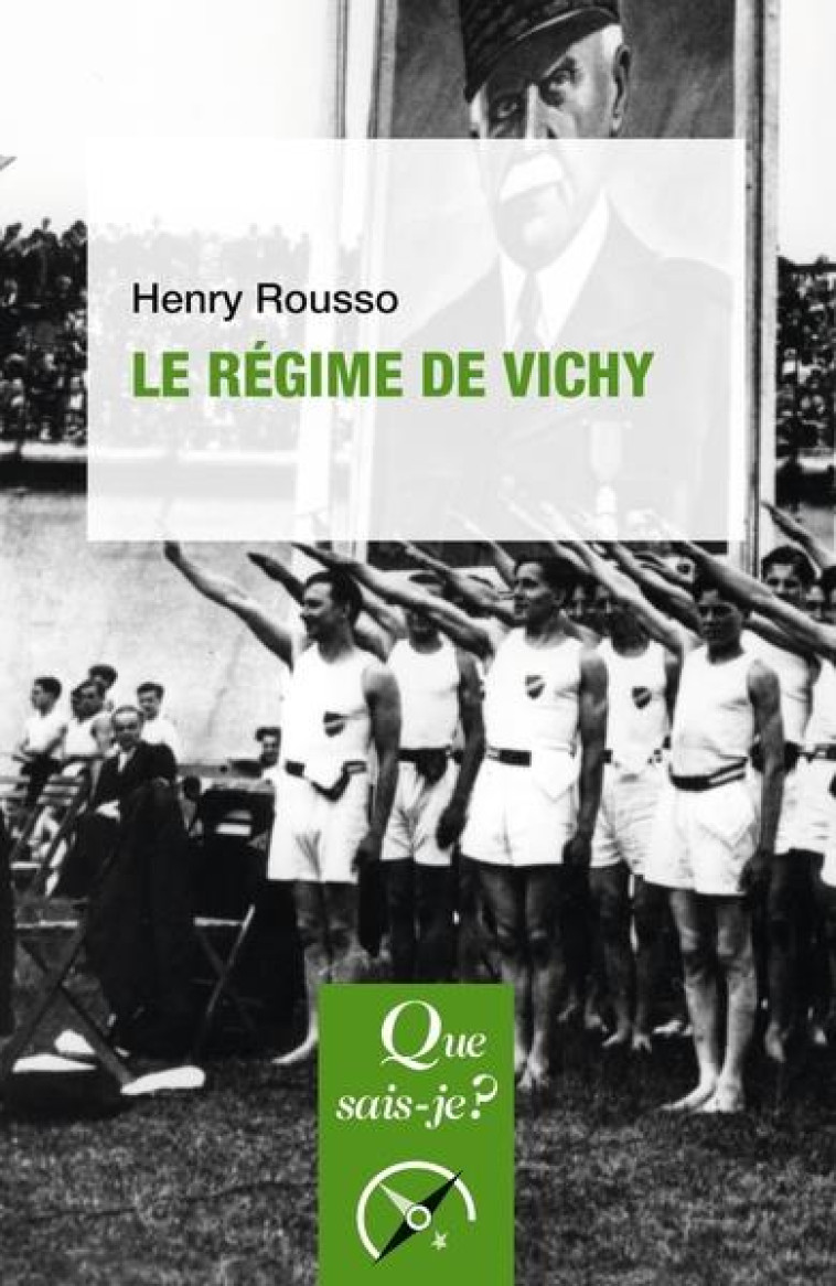 LE REGIME DE VICHY - ROUSSO HENRY - QUE SAIS JE