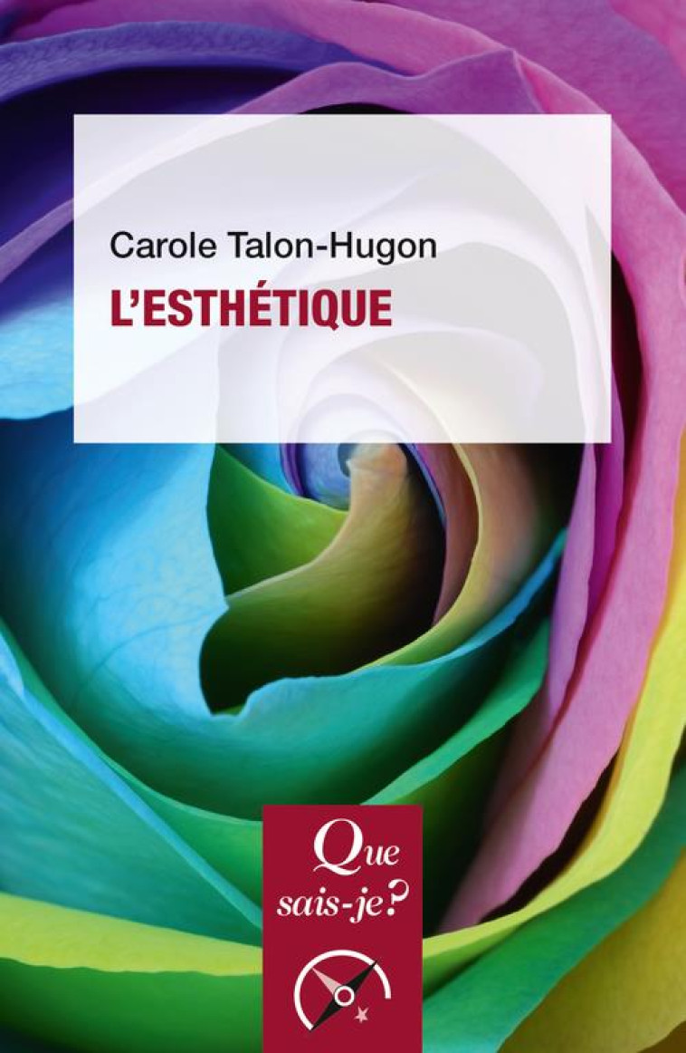 L-ESTHETIQUE - TALON-HUGON CAROLE - QUE SAIS JE