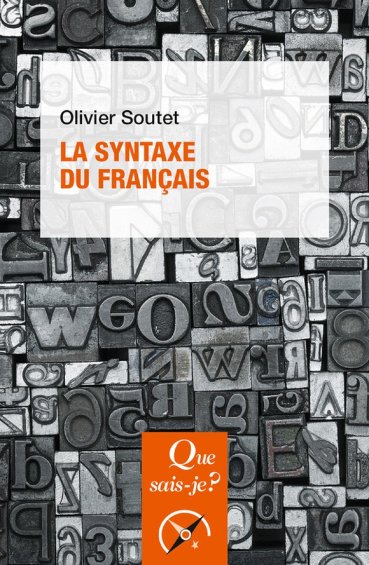 LA SYNTAXE DU FRANCAIS - SOUTET OLIVIER - QUE SAIS JE