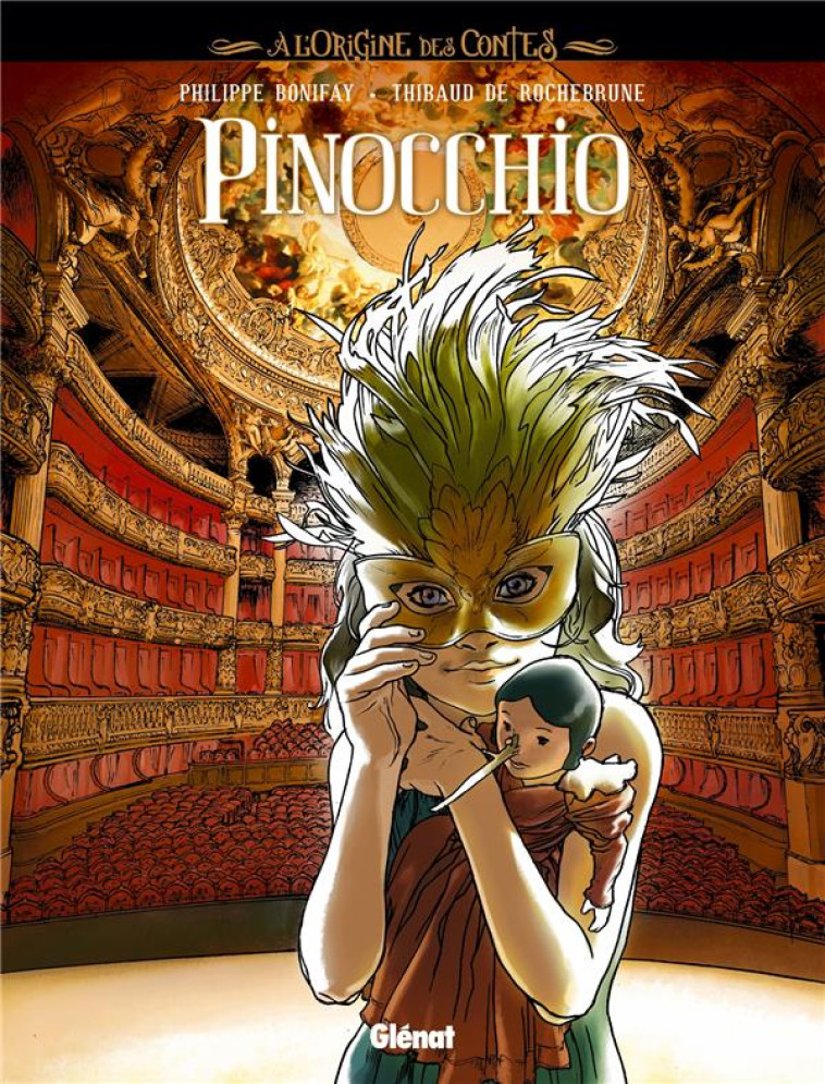 A L-ORIGINE DES CONTES - PINOCCHIO - BONIFAY/ROCHEBRUNE - Glénat