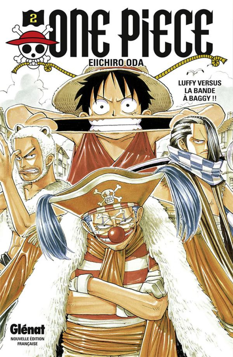 ONE PIECE - EDITION ORIGINALE - TOME 02 - LUFFY VERSUS LA BANDE A BAGGY !! - ODA EIICHIRO - Glénat