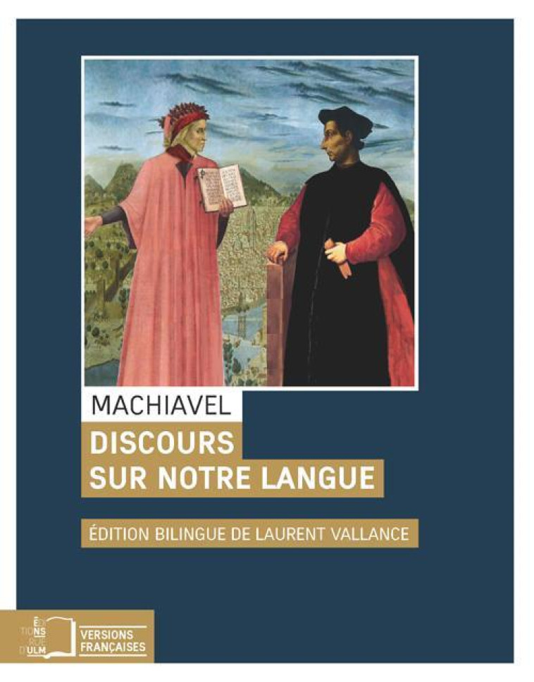 DISCOURS SUR NOTRE LANGUE - MACHIAVEL - Rue d'Ulm