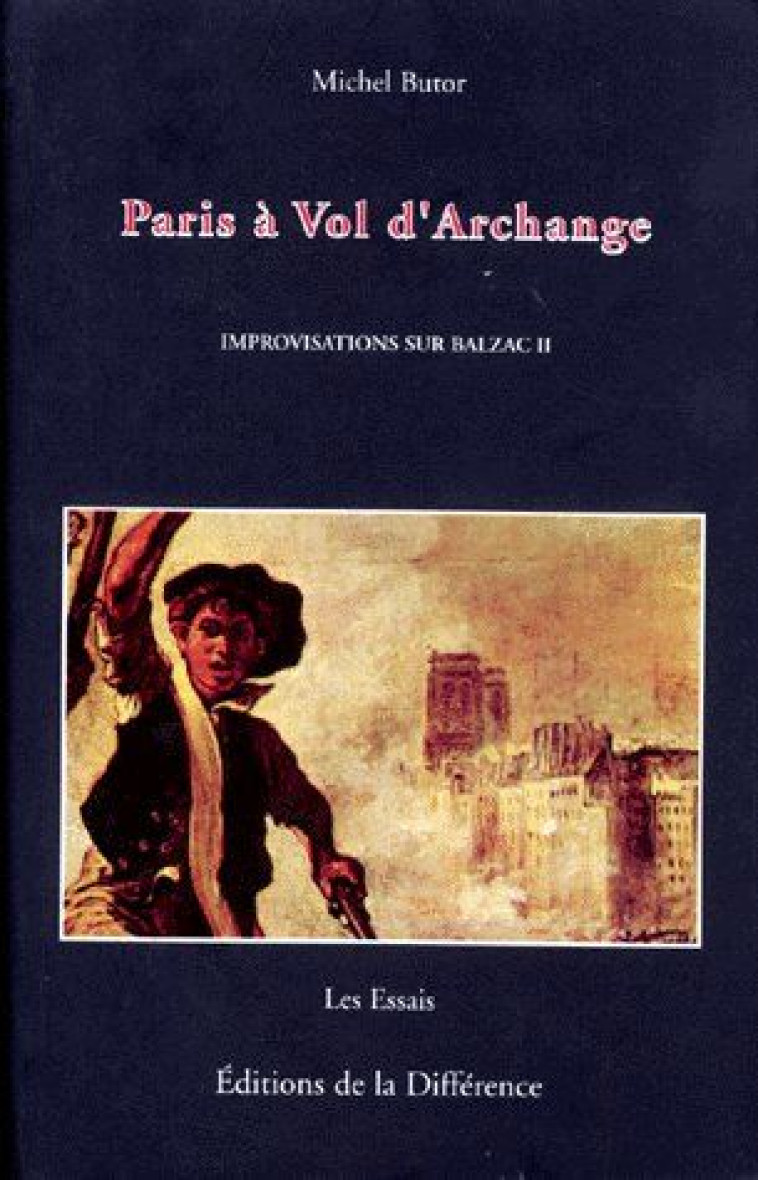 IMPROVISATIONS SUR BALZAC II PARIS A VOL D-ARCHANGE - BUTOR MICHEL - DIFFERENCE