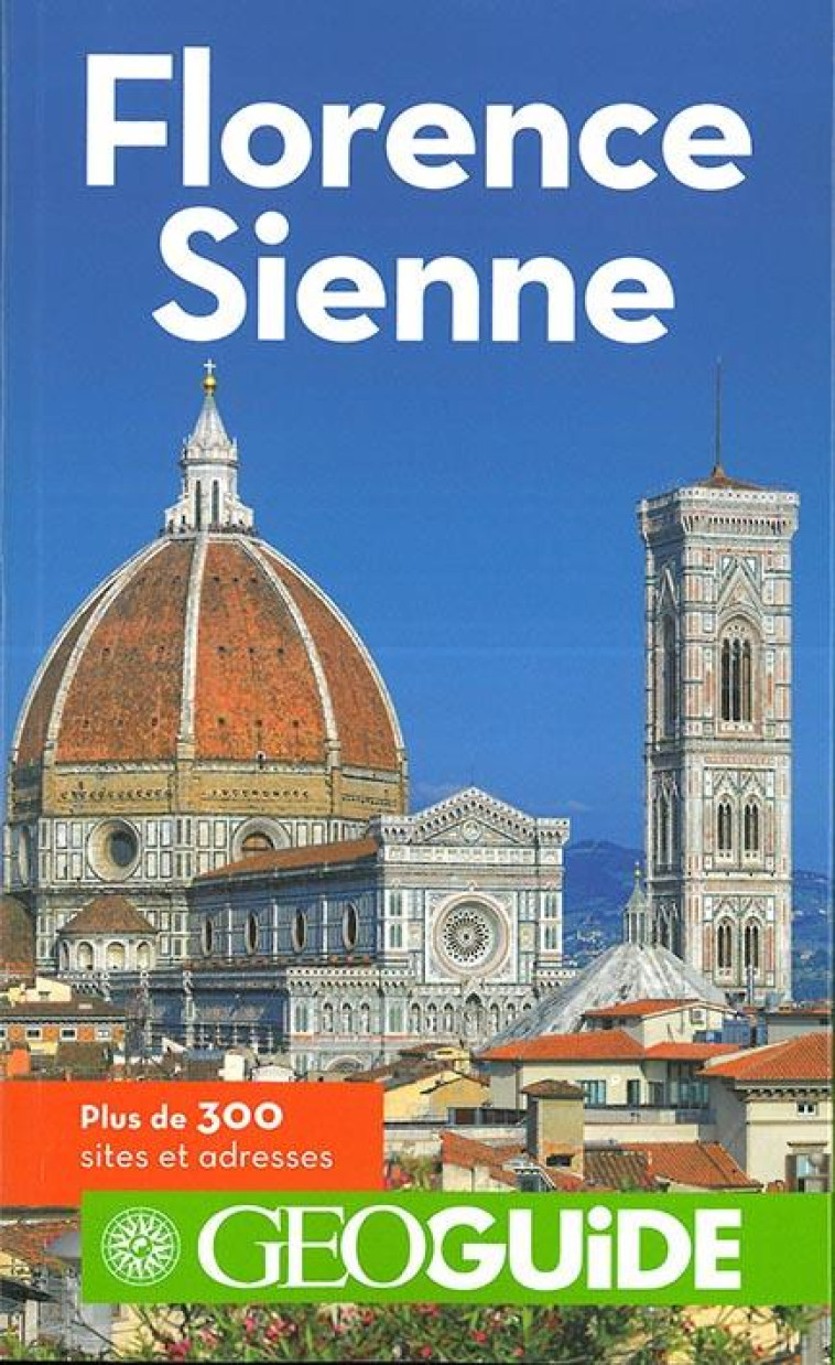 FLORENCE - SIENNE - BREUILLER J-F. - Gallimard loisirs