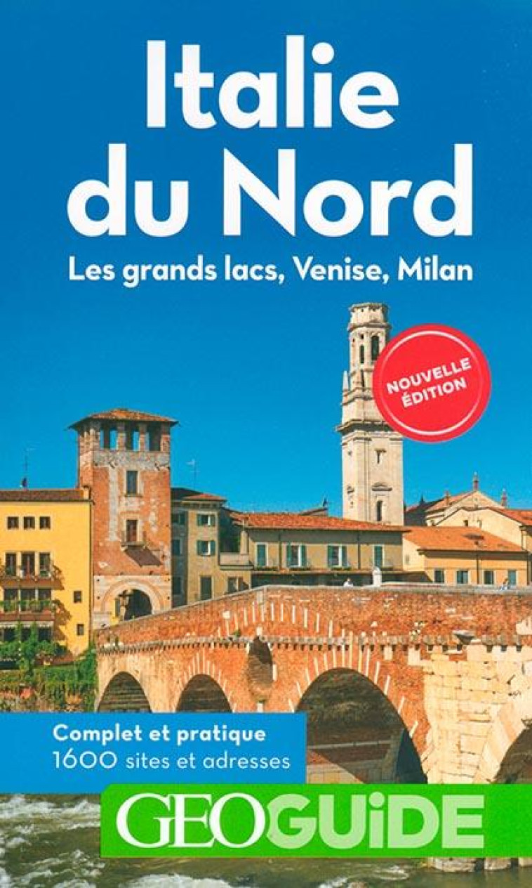 ITALIE DU NORD - LES GRANDS LACS, VENISE, MILAN - BOLLE/SATURNO/FRIES - Gallimard loisirs