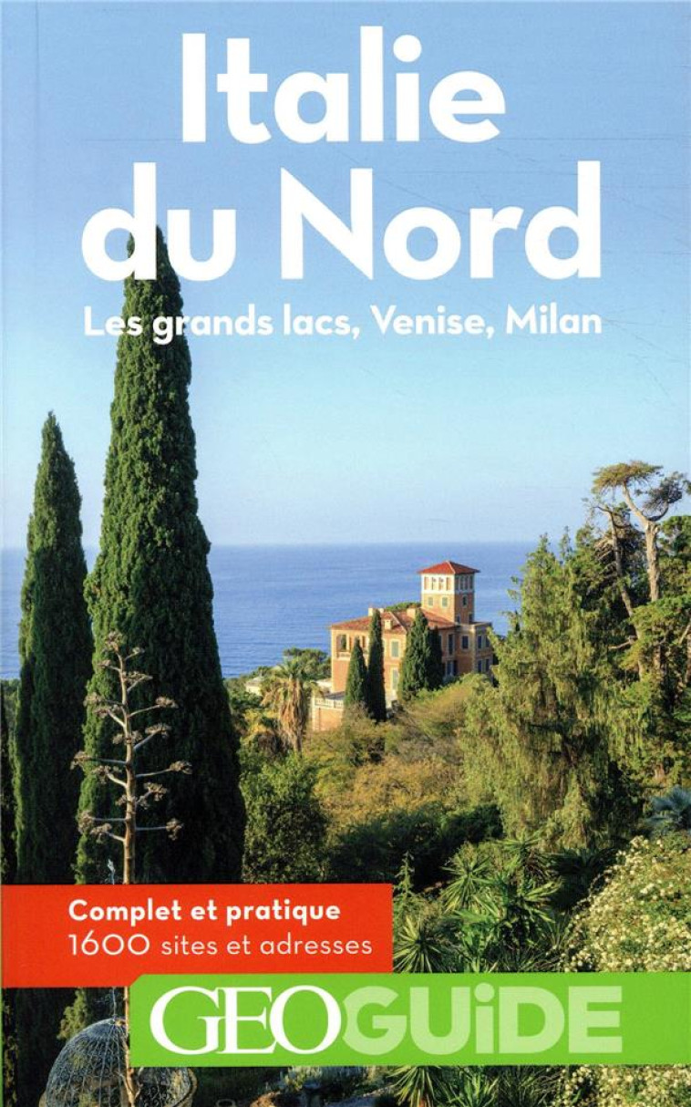 ITALIE DU NORD - LES GRANDS LACS, VENISE, MILAN - BOLLE/FRIES/SATURNO - Gallimard-Loisirs