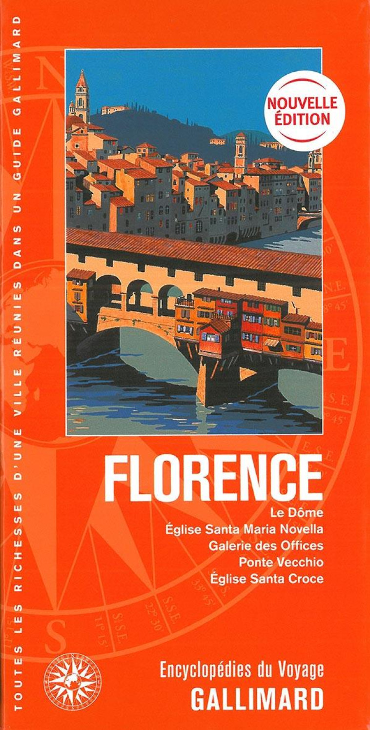 FLORENCE - LE DOME, EGLISE SANTA MARIA NOVELLA, GALERIE DES OFFICES, PONTE VECCHIO, EGLISE SANTA CRO - COLLECTIF - Gallimard-Loisirs