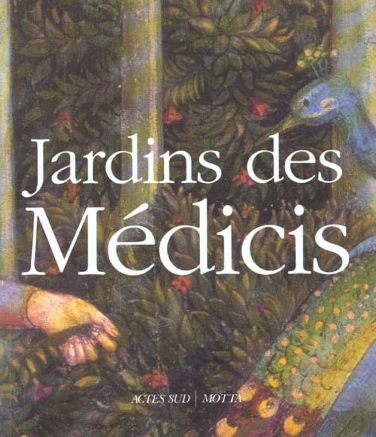 JARDINS DES MEDICIS - COLLECTIF - ACTES SUD