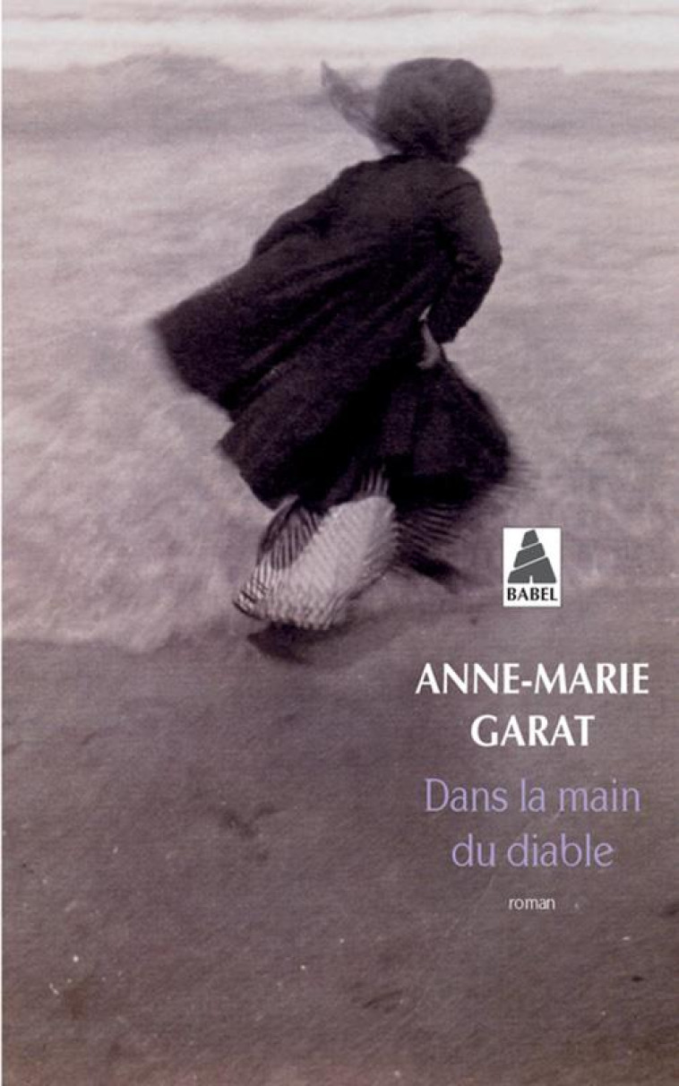 DANS LA MAIN DU DIABLE - GARAT ANNE-MARIE - ACTES SUD