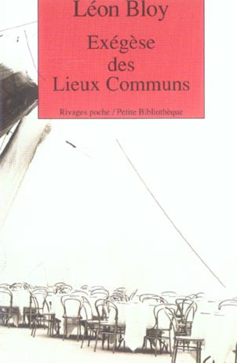 EXEGESE DES LIEUX COMMUNS - BLOY LEON - Rivages