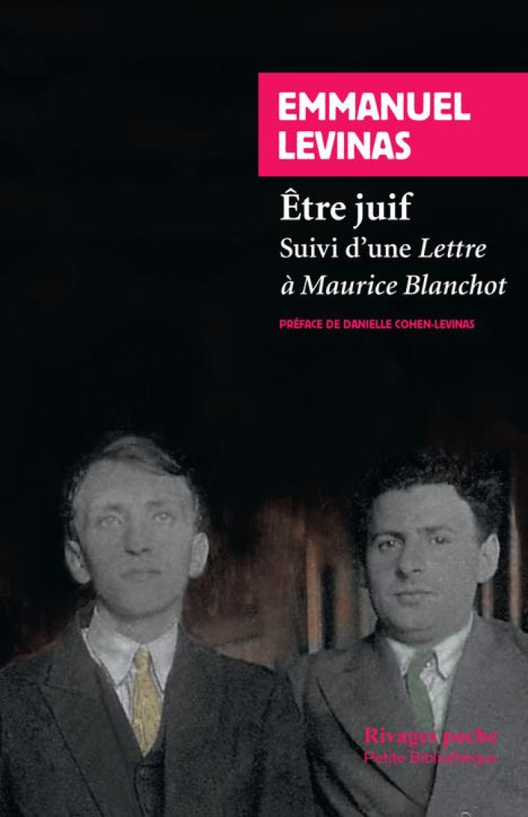 ETRE JUIF - SUIVI D-UNE LETTRE A BLANCHOT - LEVINAS EMMANUEL - Rivages