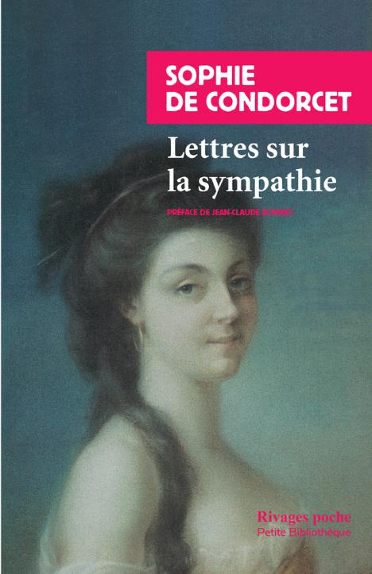 LETTRES SUR LA SYMPATHIE - DE GROUCHY, MARQUISE - Rivages