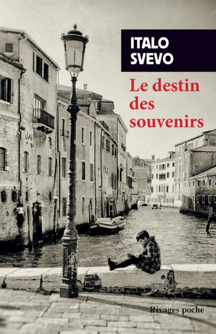 LE DESTIN DES SOUVENIRS - SVEVO ITALO/AGHION S - Rivages