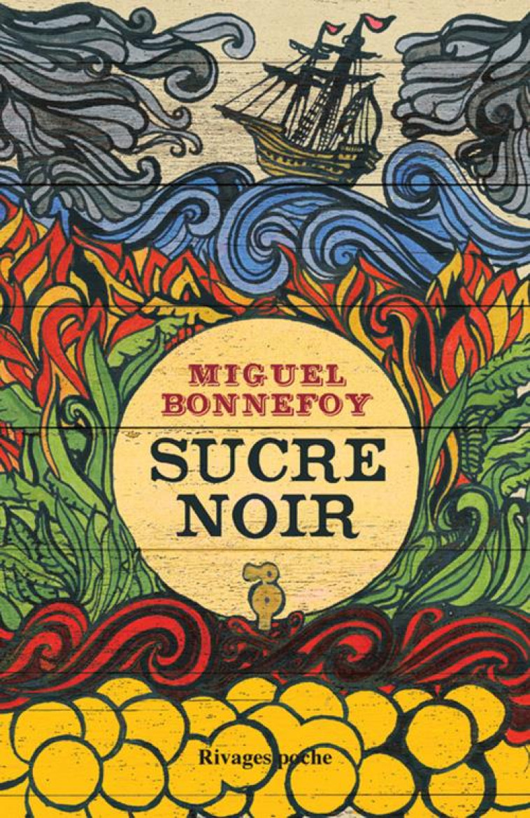 SUCRE NOIR - ILLUSTRATIONS, COULEUR - BONNEFOY MIGUEL - Rivages