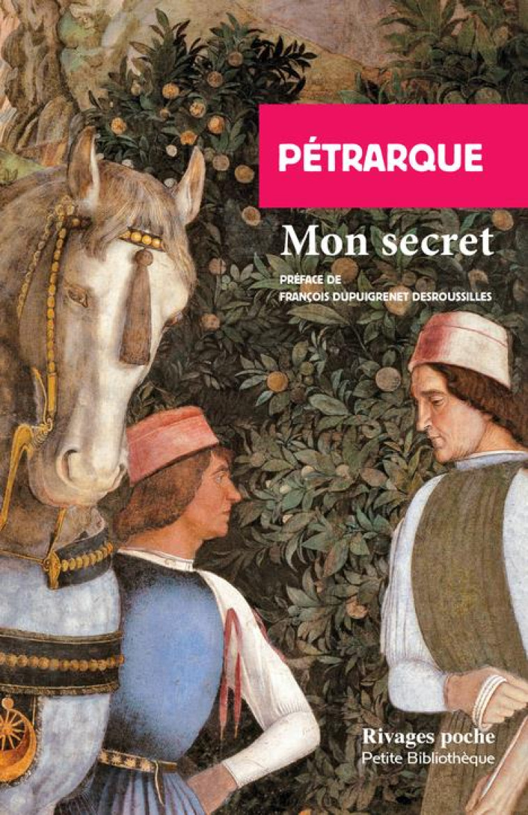 MON SECRET - PETRARQUE - Rivages